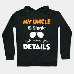 Single Uncle Shirt Gift from Nephew Niece T Shirt Hoodie